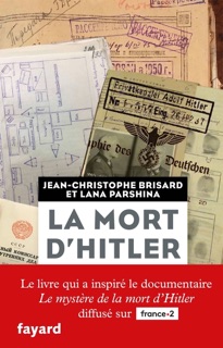 La mort d'Hitler by Jean-Christophe Brisard & Lana Parshina