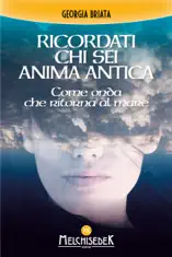 Ricordati chi sei anima antica