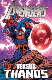 Avengers Vs. Thanos - Jim Starlin, Mike Friedrich, Steve Englehart & Steve Gerber