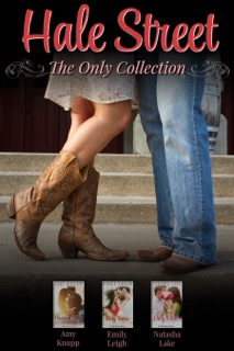Hale Street: The Only Collection by Amy Knupp, Emily Leigh & Natasha Lake