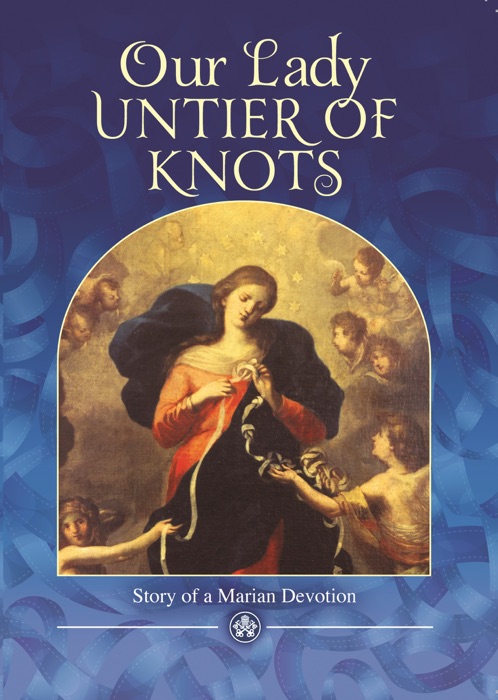 Our Lady, Untier of Knots