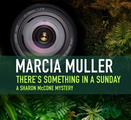 There’s Something in a Sunday - Marcia Muller