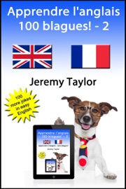 Apprendre l'anglais: 100 blagues! 2 - Jeremy Taylor