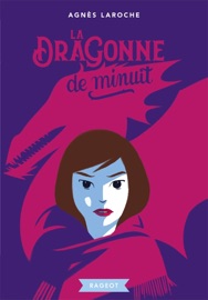 La dragonne de minuit - Agnès Laroche & Sébastien Pelon
