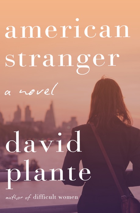 DOWNLOAD ~ American Stranger ~ by David Plante ~ Book PDF Kindle ePub Free