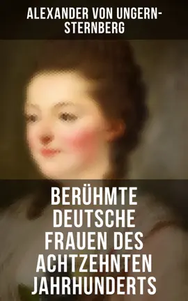 Read: Berühmte deutsche Frauen des achtzehnten Book Jahrhunderts