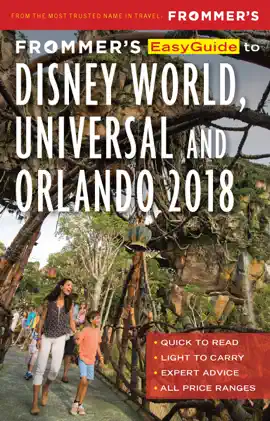 Read: Frommer's EasyGuide to Disney World, Universal Book and Orlando 2018