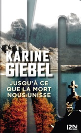 Jusqu'à ce que la mort nous unisse - Karine Giébel