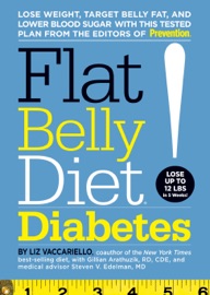 Flat Belly Diet! Diabetes - Liz Vaccariello, Gillian Arathuzik & Steven V. Edelman