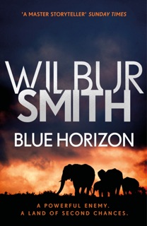 Blue Horizon by Wilbur Smith