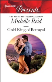 Gold Ring of Betrayal - Michelle Reid