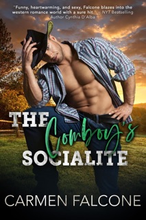 The Cowboy's Socialite by Carmen Falcone