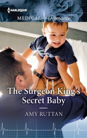 The Surgeon King's Secret Baby - Amy Ruttan