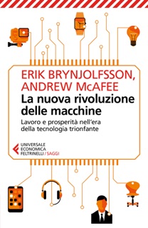 La nuova rivoluzione delle macchine by Erik Brynjolfsson & Andrew McAfee