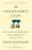 The Chickenshit Club - Jesse Eisinger