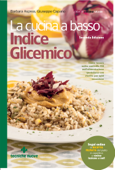 La cucina a basso indice glicemico - II edizione - Barbara Asprea & Giuseppe Capano