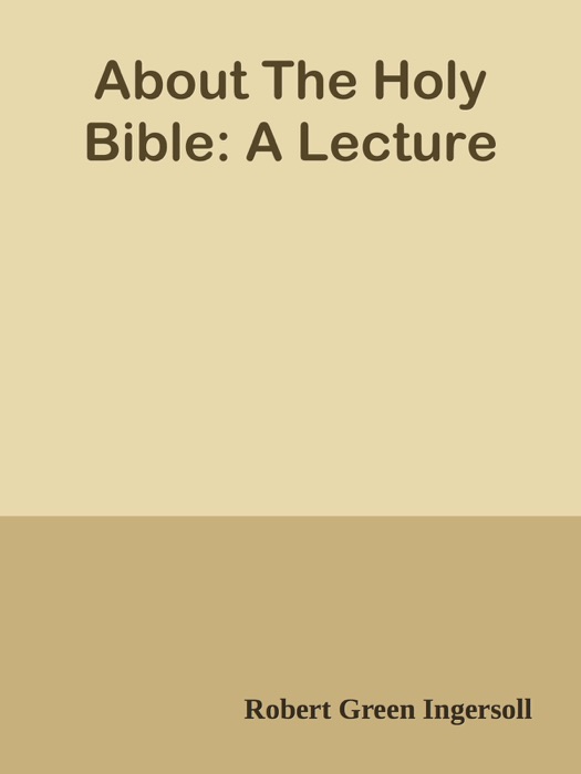 About The Holy Bible: A Lecture