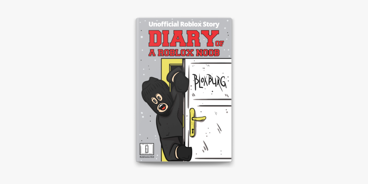  Robloxia Kid Diary of a Roblox Noob (Part 1): 5 Books