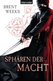 Sphären der Macht - Brent Weeks