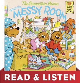The Berenstain Bears and the Messy Room: Read & Listen Edition - Stan Berenstain & Jan Berenstain