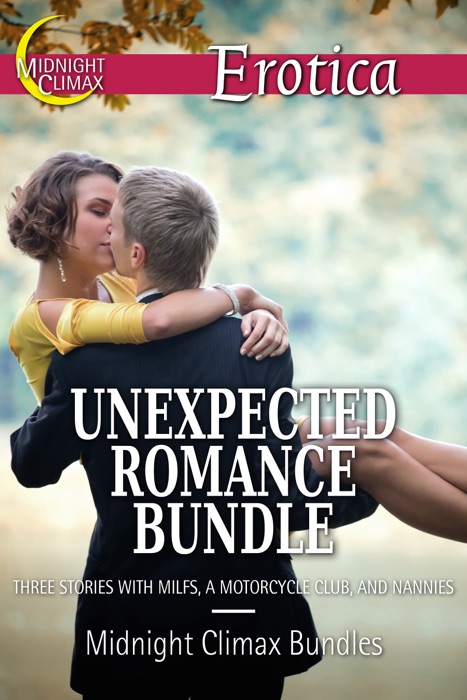 Unexpected Romance Bundle (MILF, Professor, Motorcycle Club)