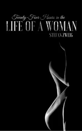 Read: Twenty-Four Hours Book in the Life of a Woman
