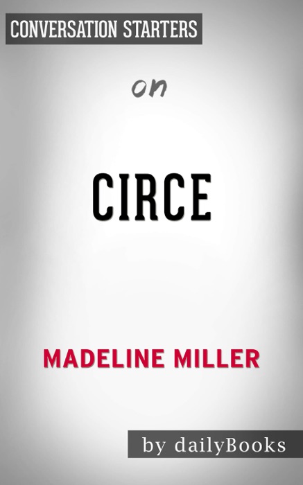 Circe by Madeline Miller: Conversation Starters