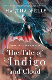 Stories of the Raksura - Martha Wells