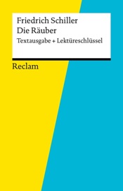 Textausgabe + Lektüreschlüssel. Friedrich Schiller: Die Räuber