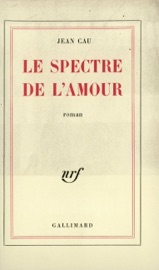 Le Spectre de l'amour - Jean Cau