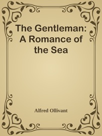 The Gentleman: A Romance of the Sea