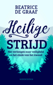 Heilige strijd - Beatrice de Graaf