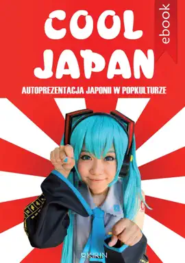 Read: Cool Book Japan. Autoprezentacja Japonii w popkulturze