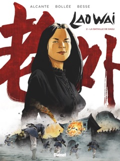 Laowai - Tome 02 by Didier Alcante, Laurent-Frédéric Bollée & Xavier Besse