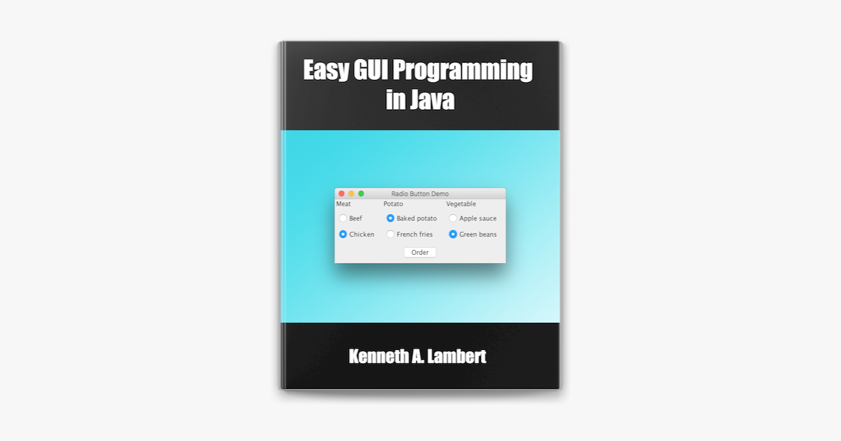 ‎Easy GUI Programming in Java by Kenneth A. Lambert on Apple Books