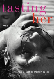 Tasting Her - Rachel Kramer Bussel