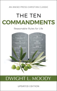 The Ten Commandments (Annotated, Updated) by Dwight L. Moody