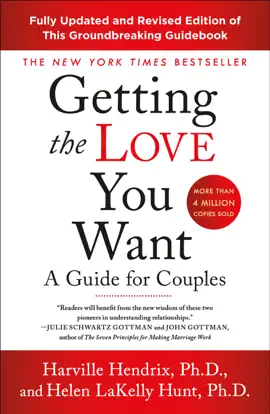 Getting the Love You Want: A Guide for Couples: Third Edition