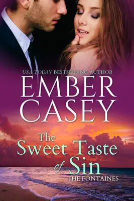 The Sweet Taste of Sin by Ember Casey book