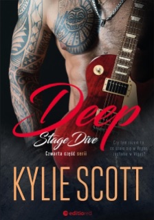 Deep. Stage Dive by Kylie Scott
