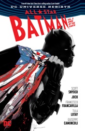 Book All Star Batman Vol. 2: Ends of the Earth - Scott Snyder, Giuseppe Camuncoli, Tula Lotay, Jock & Francesco Francavilla