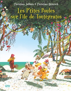 Les p'tites poules sur l'île de Toutégratos by Christian Heinrich & Christian Jolibois
