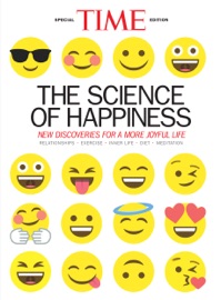 TIME The Science of Happiness - The Editors of TIME