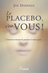 Le placebo, c'est vous !