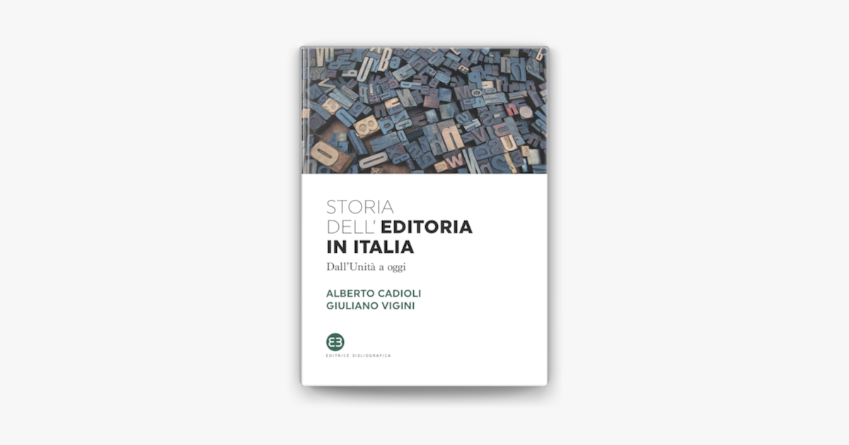 洋書 Storia dell'editoria letteraria in Storia dell'editoria in Italia by Alberto Cadioli & Giuliano