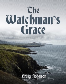The Watchman's Grace - Craig Johnson