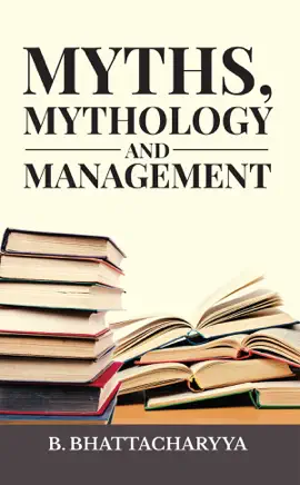 Read: Book MYTHS, MYTHOLOGY AND MANAGEMENT