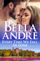 Bella Andre - Every Time We Fall In Love (The New York Sullivans) artwork