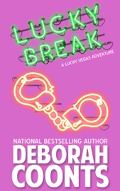 Lucky Break - Deborah Coonts