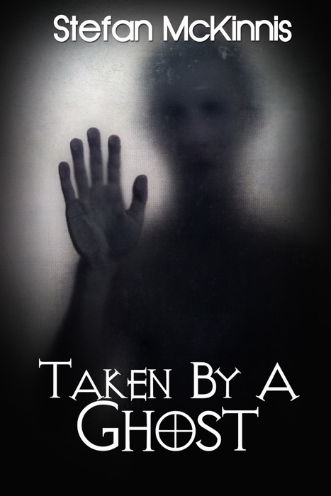 Taken By A Ghost